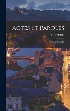 Actes et Paroles - Hugo, Victor