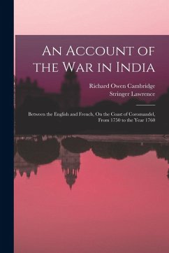 Cover An Account of the War in India: Between the English and French, On the Coast of Coromandel, From 1750 to the Year 1760