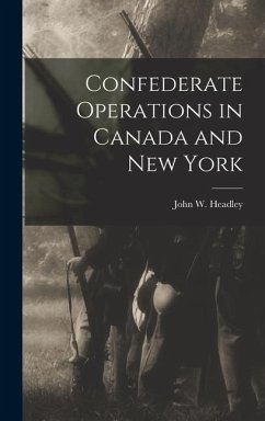 Cover Confederate Operations in Canada and New York