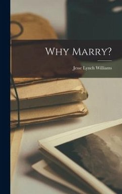 Why Marry? - Williams, Jesse Lynch