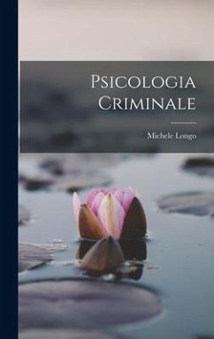 Psicologia Criminale - Longo, Michele