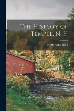 The History of Temple, N. H - Blood, Henry Ames