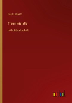 Traumkristalle - Laßwitz, Kurd