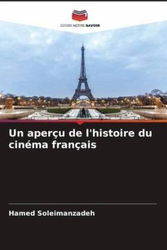Un aperçu de l'histoire du cinéma français - Soleimanzadeh, Hamed