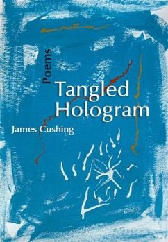 Tangled Hologram - Cushing, James