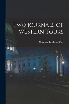 Two Journals of Western Tours - Post, Christian Frederick