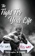 The Fight For Your Life - Bild 1