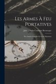 Les Armes À Feu Portatives: Des Armées Actuelles Et Leurs Munitions