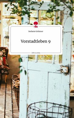 Cover Vorstadtleben 9. Life is a Story - story.one