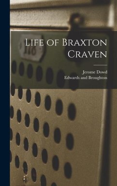Life of Braxton Craven - Dowd, Jerome