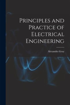 Principles and Practice of Electrical Engineering - Gray, Alexander Principles and Practice of Electrical Engineering - Gray, Alexander