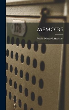 Memoirs - Arsenault, Aubin Edmond