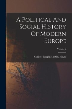 A Political And Social History Of Modern Europe; Volume 2