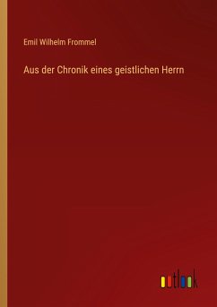 Aus der Chronik eines geistlichen Herrn