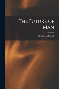 The Future of Man