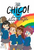 Chico! : los que van detrás de la fila Chico! : los que van detrás de la fila