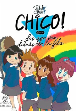 Chico! : los que van detrás de la fila