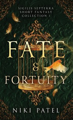 Fate & Fortuity - Patel, Niki