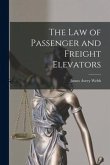 The Law of Passenger and Freight Elevators