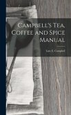 Campbell's Tea, Coffee and Spice Manual