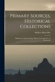 Primary Sources, Historical Collections: Religions of Ancient China, With a Foreword by T. S. Wentworth