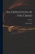 An Exposition of the Creed; Volume 2 - Bild 1