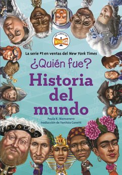 ¿Quién Fue?: Historia del Mundo - Manzanero, Paula K; Who Hq