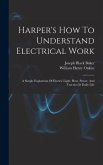 Harper's How To Understand Electrical Work