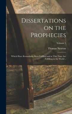 Dissertations on the Prophecies - Newton, Thomas
