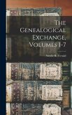 The Genealogical Exchange, Volumes 1-7