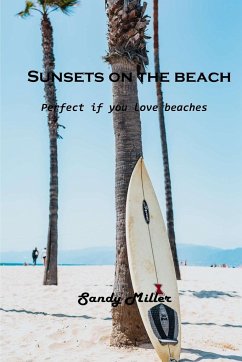 Sunsets on the beach - Sandy Miller