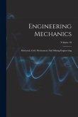 Engineering Mechanics: Electrical, Civil, Mechanical, And Mining Engineering; Volume 10
