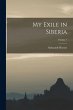 My Exile in Siberia; Volume 1 - Bild 1