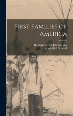 First Families of America - Grinnell, George Bird