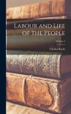 Labour and Life of the People; Volume 2