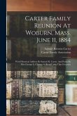 Carter Family Reunion At Woburn, Mass. June 11, 1884: With Historical Address By Samuel R. Carter, And Poem By Mrs. George L. Chaney As Read Upon That