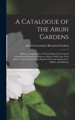 A Catalogue of the Aburi Gardens - Gardens, Aburi Government Botanical