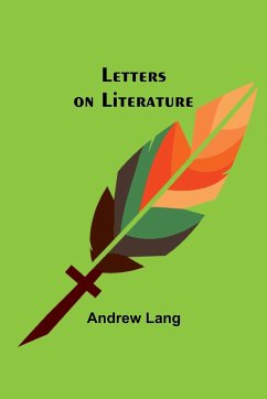 Letters on Literature - Lang, Andrew