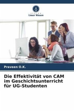 Die Effektivität von CAM im Geschichtsunterricht für UG-Studenten - O.K., Praveen