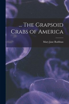 ... The Grapsoid Crabs of America - Rathbun, Mary Jane