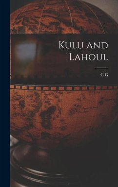 Kulu and Lahoul - Bruce, C G
