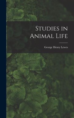 Studies in Animal Life - Lewes, George Henry