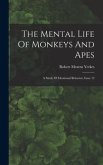 The Mental Life Of Monkeys And Apes: A Study Of Ideational Behavior, Issue 12