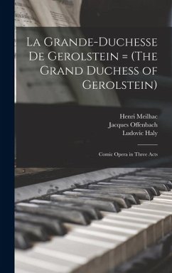 Cover La Grande-Duchesse de Gerolstein = (The Grand Duchess of Gerolstein)