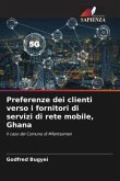 Preferenze dei clienti verso i fornitori di servizi di rete mobile, Ghana