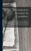 A Complete Course in Canning