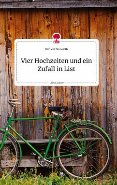 Cover Vier Hochzeiten und ein Zufall in List. Life is a Story - story.one