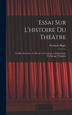 Essai Sur L'histoire Du Théâtre