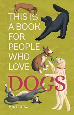 This Is a Book for People Who Love Dogs - Freita, Meg