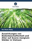 Auswirkungen von Bodenbeschaffenheit und Alter auf Acacia mangium-Wälder in Vietnam